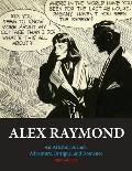 Alex Raymond An Artistic Journey Adventure Intrigue & Romance
