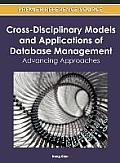 Cross-Disciplinary Models and Applications of Database Management: Advancing Approaches
