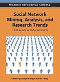 Social Network Mining, Analysis, and Research Trends: Techniques and Applications