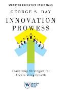 Innovation Prowess: Leadership Strategies for Accelerating Growth
