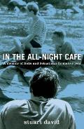 In the All Night Cafe a Memoir of Belle & Sebastians Formative Year