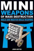 Mini Weapons of Mass Destruction 4 Build & Master Ninja Weapons