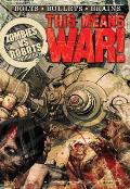 Zombies Vs Robots This Means War