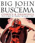 Big John Buscema Comics & Drawings