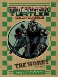 Teenage Mutant Ninja Turtles The Works Volume 2