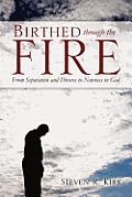 Birthed Through the Fire