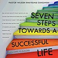 Seven Steps Towards a Successful Life
