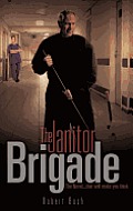 The Janitor Brigade