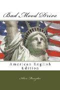 Bad Mood Drive: American English Edition