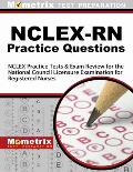 NCLEX RN Practice Questions NCLEX Practice Tests & Exam Review for the National Council Licensure Examination for Registered Nurses