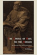 Epistle of Paul to the Romans An Introduction & Commentary