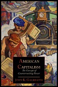 American Capitalism; The Concept of Countervailing Power