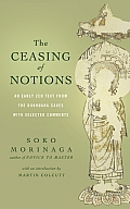 Ceasing of Notions An Early Zen Text from the Dunhuang Caves with Selected Comments