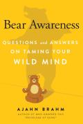 Bear Awareness Questions & Answers on Taming Your Wild Mind