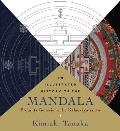 An Illustrated History of the Mandala: From Its Genesis to the Kalacakratantra