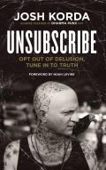 Unsubscribe Opt Out of Delusion Tune In to Truth
