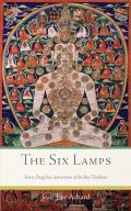 Six Lamps Secret Dzogchen Instructions of the Bon Tradition