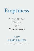 Emptiness A Practical Guide for Meditators