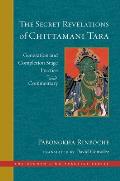The Secret Revelations of Chittamani Tara: Generation and Completion Stage Practice and Commentary