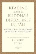 Reading the Buddha's Discourses in Pali: A Practical Guide to the Language of the Ancient Buddhist Canon