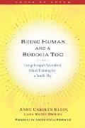 Being Human & a Buddha Too