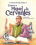 Conoce a Miguel de Cervantes Get to Know Miguel de Cervantes