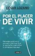 Por El Placer de Vivir New Edition the Joy of Living