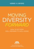 Moving Diversity Forward How to Go from Well Meaning to Well Doing