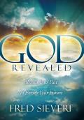 God Revealed: Revisit Your Past to Enrich Your Future
