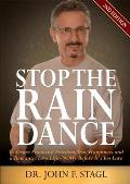 Stop the Rain Dance: To Secure Financial Freedom, True Happiness and a Romantic Love Life - Now - Before It's Too Late