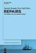 Repairs: The Added Value of Being Wrong