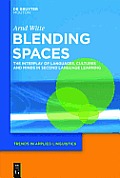 Blending Spaces: Mediating and Assessing Intercultural Competence in the L2 Classroom