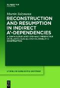 Reconstruction and Resumption in Indirect A'-Dependencies: On the Syntax of Prolepsis and Relativization in (Swiss) German and Beyond