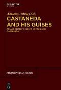 Casta?eda and His Guises: Essays on the Work of Hector-Neri Casta?eda