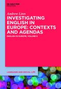 Investigating English in Europe: Contexts and Agendas
