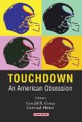 Touchdown: An American Obsession