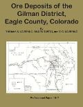 Ore Deposits of the Gilman DIstrict, Eagle County, Colorado