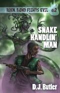 Snake Handlin' Man