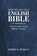 How We Get Our English Bible: Understanding About Different Versions