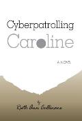 Cyberpatrolling Caroline