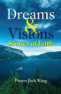 Dreams & Visions, Stories of Faith