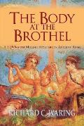 The Body of the Brothel: A Lighthearted Murder Mystery in Ancient Rome