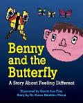 Benny and the Butterfly: A Story About Feeling Different
