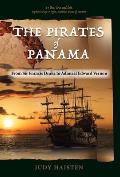 The Pirates of Panama, From Sir Francis Drake to Admiral Edward Vernon