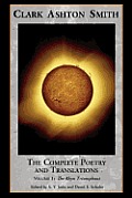 Complete Poetry & Translations Volume 1 The Abyss Triumphant