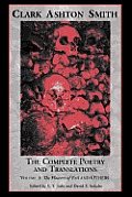 Complete Poetry & Translations Volume 3 The Flowers of Evil & Others