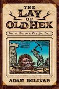 The Lay of Old Hex: Spectral Ballads and Weird Jack Tales