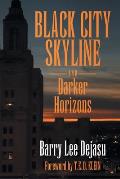 Black City Skyline and Darker Horizons