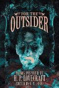 For the Outsider: Poems Inspired by H. P. Lovecraft
