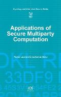 Applications of Secure Multiparty Computation